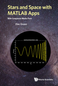 Imagen de portada: STARS AND SPACE WITH MATLAB APPS (WITH COMPANION MEDIA PACK) 9789811216022
