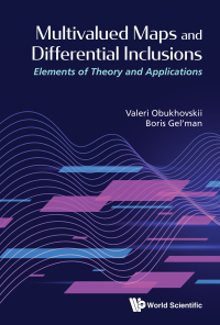 Imagen de portada: MULTIVALUED MAPS AND DIFFERENTIAL INCLUSIONS 9789811220210