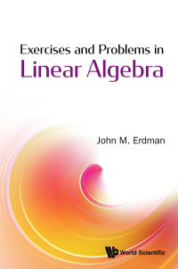 Cover image: EXERCISES AND PROBLEMS IN LINEAR ALGEBRA 9789811220401