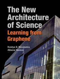 Omslagafbeelding: NEW ARCHITECTURE OF SCIENCE, THE: LEARNING FROM GRAPHENE 9789811220678
