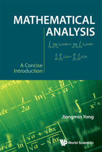 Cover image: MATHEMATICAL ANALYSIS: A CONCISE INTRODUCTION 9789811221637