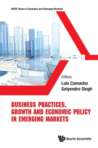 Cover image: Business Practices, Growth And Economic Policy In Emerging Markets 1st edition 9789811221743