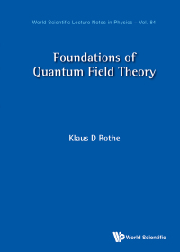 Cover image: Lectures on Foundations of Quantum Field Theory 9789811221927