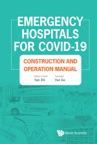Cover image: Emergency Hospitals for COVID-19: Construction and Operation Manual 1st edition 9789811223020