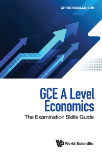 صورة الغلاف: GCE A LEVEL ECONOMICS: THE EXAMINATION SKILLS GUIDE 9789811224850