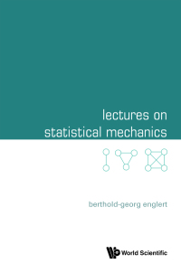 Cover image: LECTURES ON STATISTICAL MECHANICS 9789811224577