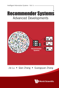 表紙画像: RECOMMENDER SYSTEMS: ADVANCED DEVELOPMENTS 9789811224621