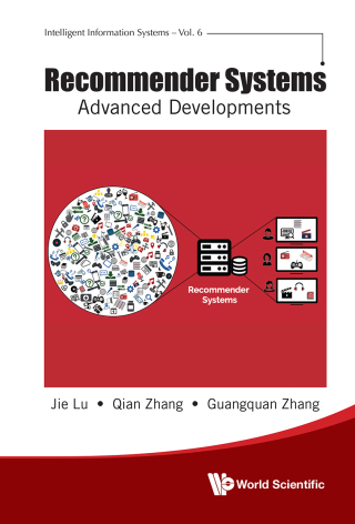 Cover image: Recommender Systems: Advanced Developments 9789811224621