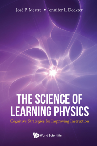 Cover image: The Science of Learning Physics: Cognitive Strategies for Improving Instruction 9789811226540