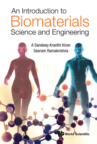 Omslagafbeelding: INTRODUCTION TO BIOMATERIALS SCIENCE AND ENGINEERING, AN 9789811228179