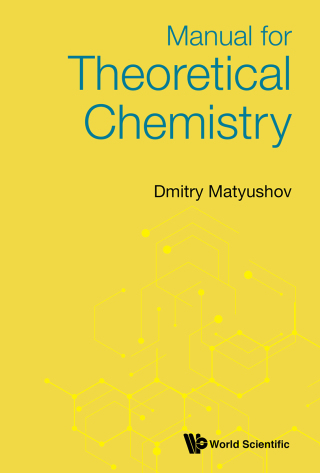Cover image: Manual for Theoretical Chemistry 9789811228896