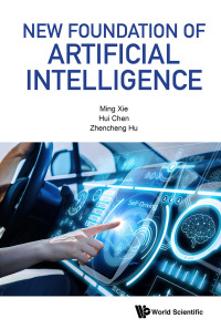 Cover image: NEW FOUNDATION OF ARTIFICIAL INTELLIGENCE 9789814271639