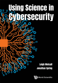 Imagen de portada: USING SCIENCE IN CYBERSECURITY 9789811235856