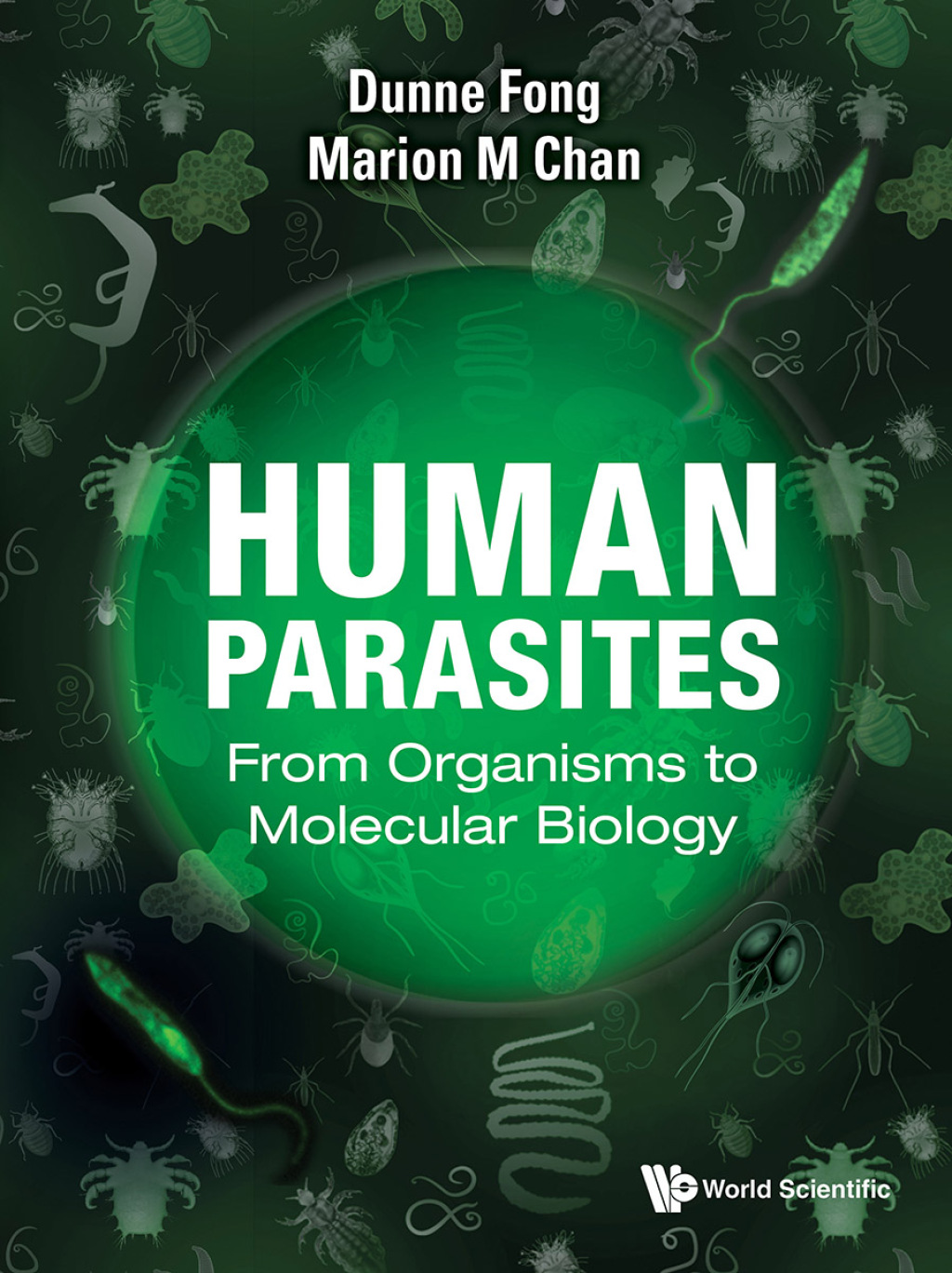 Human Parasites: From Organisms to Molecular Biology
