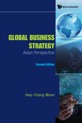 صورة الغلاف: Global Business Strategy: Asian Perspective 2nd edition 9789811236174