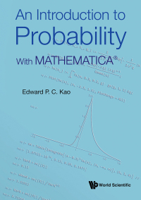 Omslagafbeelding: INTRODUCTION TO PROBABILITY, AN: WITH MATHEMATICA 9789811245435