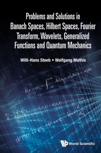 Omslagafbeelding: PROB & SOL BANACH SPACES, HILBERT SPACES, FOURIER TRANSFR .. 9789811245725