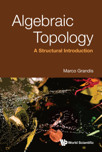 Imagen de portada: ALGEBRAIC TOPOLOGY: A STRUCTURAL INTRODUCTION 9789811248351