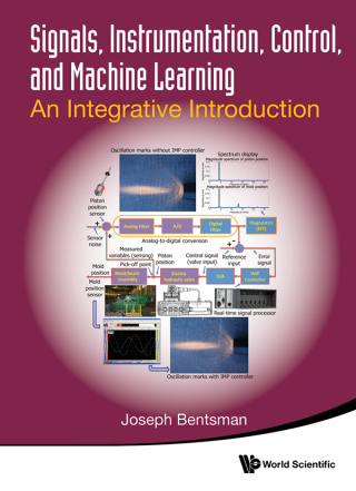 Cover image: Signals, Instrumentation, Control, and Machine Learning: An Integrative Introduction 9789811251863