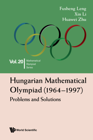 Cover image: Hungarian Mathematical Olympiad (1964–1997): Problems and Solutions 9789811255557
