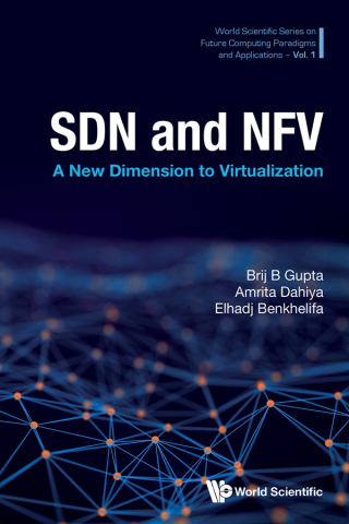 Cover image: SDN and NFV: A New Dimension to Virtualization 9789811254871