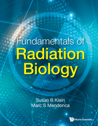 Cover image: FUNDAMENTALS OF RADIATION BIOLOGY 9789811257650