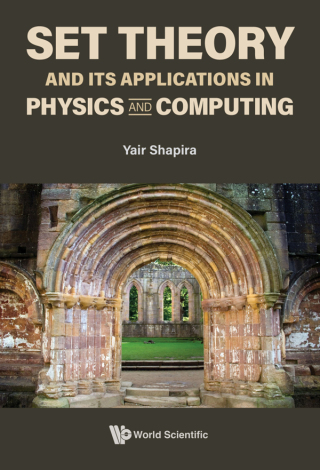 Cover image: Set Theory and Its Applications in Physics and Computing 9789811261770