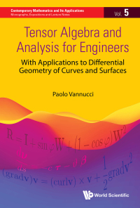 Imagen de portada: Tensor Algebra and Analysis for Engineers:With Applications to Differential Geometry of Curves and Surfaces 9789811264801
