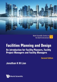 Imagen de portada: FACILITIES PLAN & DESIGN (2ND ED) 2nd edition 9789811265488