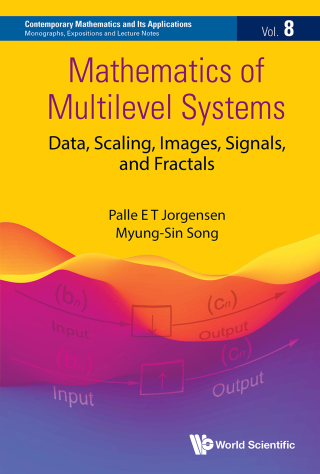 Imagen de portada: Mathematics of Multilevel Systems: Data, Scaling, Images, Signals, and Fractals 9789811268977