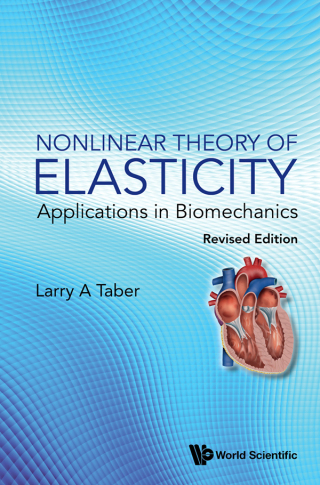 Cover image: Nonlinear Theory of Elasticity: Applications in Biomechanics 9789811270512