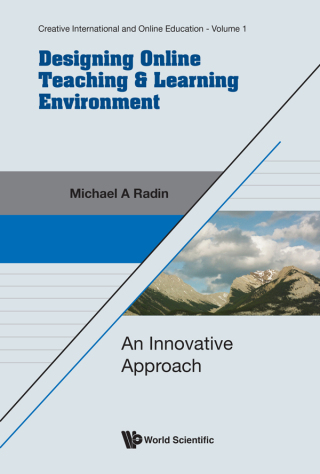 صورة الغلاف: Designing Online Teaching & Learning Environment: An Innovative Approach 9789811274237