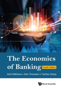 Imagen de portada: ECONOMICS OF BANKING (4TH ED) 4th edition 9789811275050