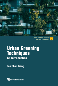 Cover image: URBAN GREENING TECHNIQUES: AN INTRODUCTION 9789811278372