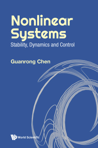 Cover image: Nonlinear Systems:Stability, Dynamics and Control 9789811278983