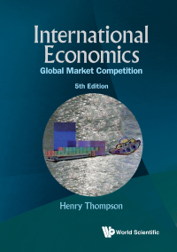 Cover image: International Economics: Global Market Competition 5th edition 9789811279348