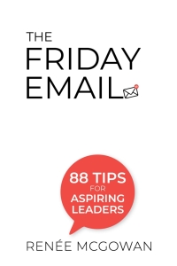 Omslagafbeelding: The Friday Email:88 Tips for Aspiring Leaders 9789811284663