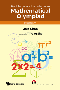 Imagen de portada: Problems and Solutions in Mathematical Olympiad: Secondary 1 9789811287206