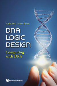 Cover image: DNA Logic Design: Computing with DNA 9789811287718