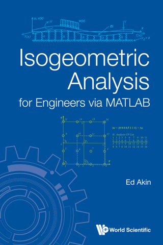 صورة الغلاف: ISOGEOMETRIC ANALYSIS FOR ENGINEERS VIA MATLAB 9789811288531