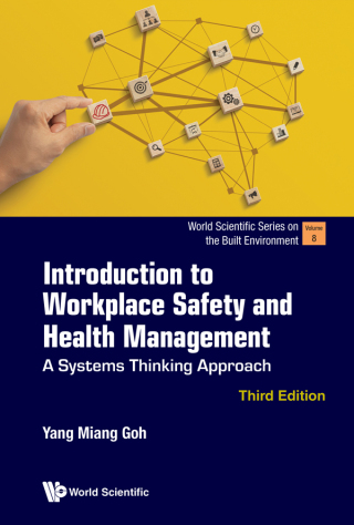 Cover image: Introduction to Workplace Safety and Health Management: A Systems Thinking Approach 3rd edition 9789811290060