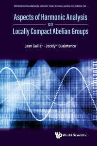 صورة الغلاف: Aspects of Harmonic Analysis on Locally Compact Abelian Groups 9789811291715