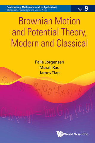 صورة الغلاف: Brownian Motion and Potential Theory, Modern and Classical 9789811294778