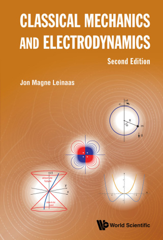 صورة الغلاف: Classical Mechanics and Electrodynamics 2nd edition 9789819800742
