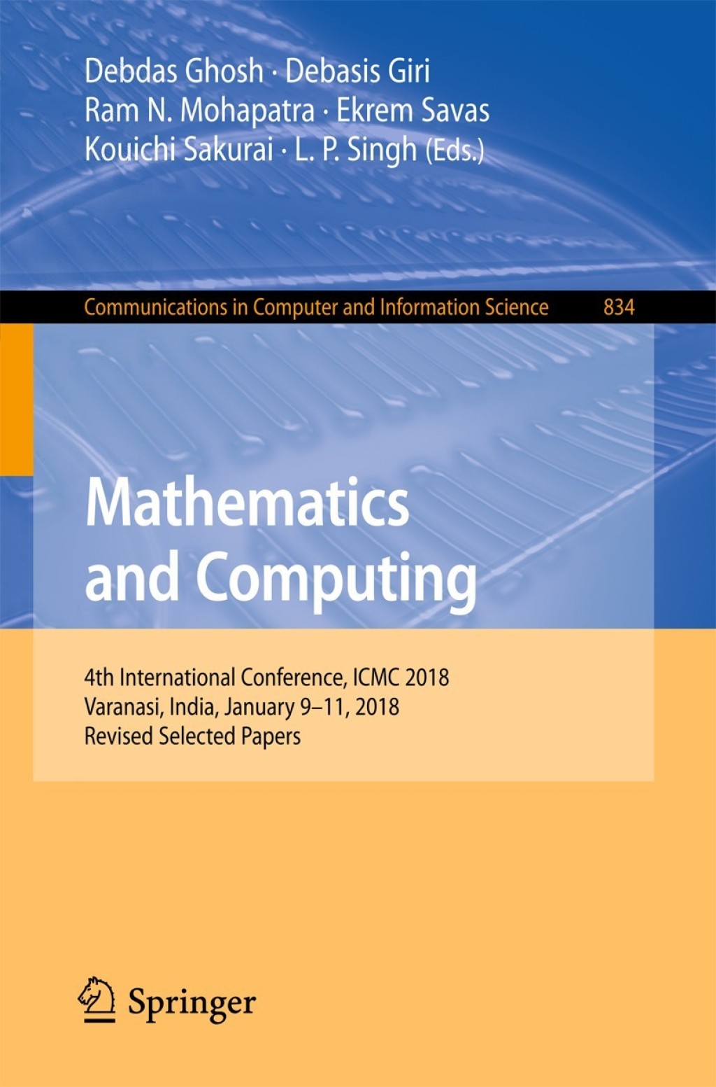 Mathematics and Computing 4th International Conference, ICMC 2018, Varanasi, India, January 9-11, 2018, Revised Selected Papers
