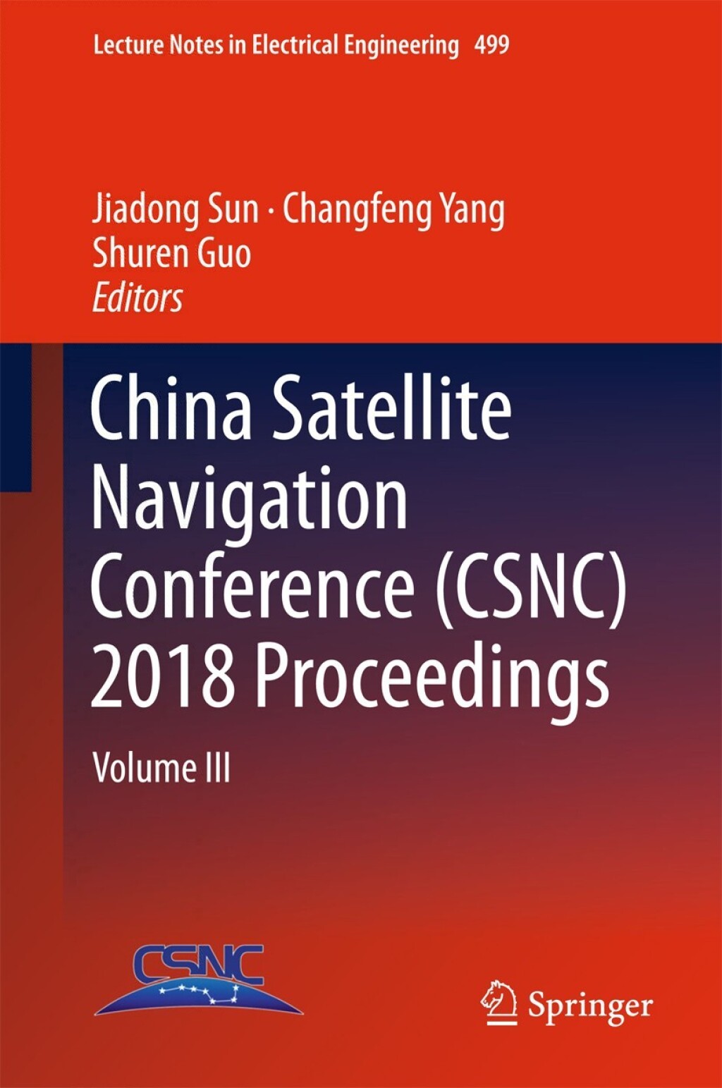 China Satellite Navigation Conference (CSNC) 2018 Proceedings Volume III