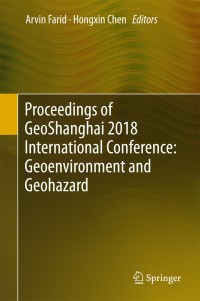 Cover image: Proceedings of GeoShanghai 2018 International Conference: Geoenvironment and Geohazard 9789811301278