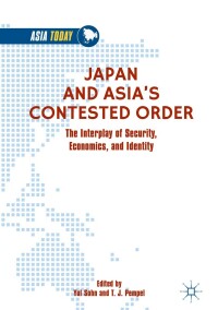 Cover image: Japan and Asia’s Contested Order 9789811302558