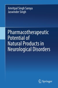 صورة الغلاف: Pharmacotherapeutic Potential of Natural Products in Neurological Disorders 9789811302886