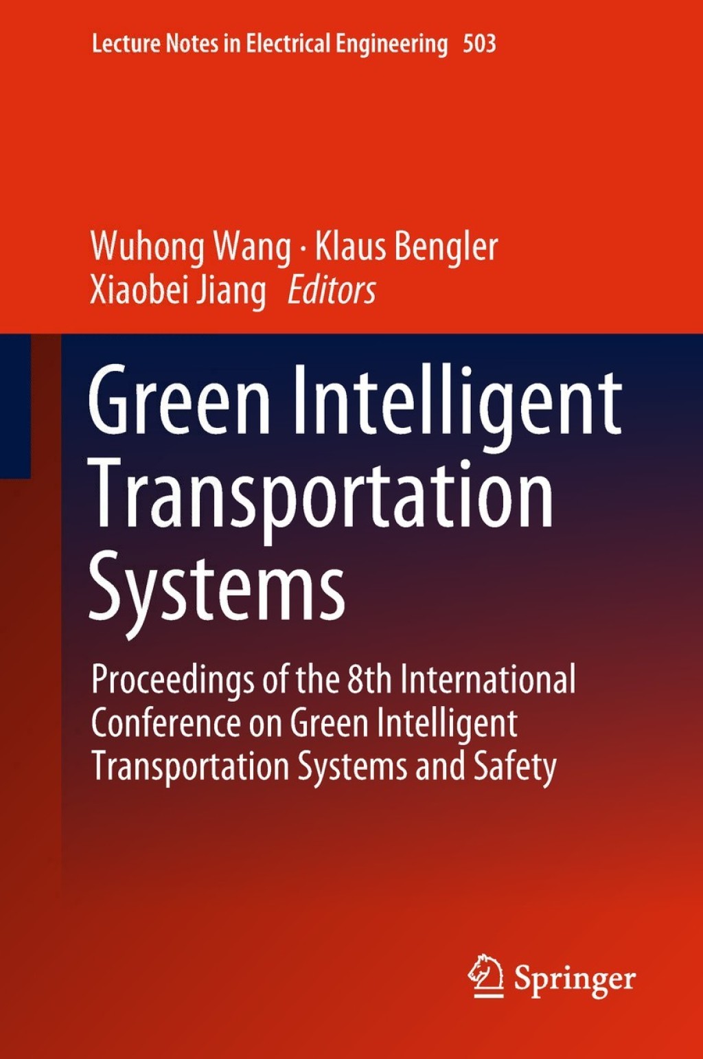 Green Intelligent Transportation Systems Proceedings of the 8th International Conference on Green Intelligent Transportation Systems and Safety